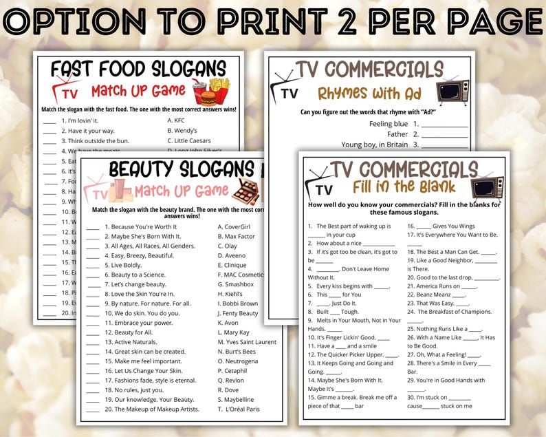 May include: Printable game sheets with fast food and beauty slogans, and TV commercial fill-in-the-blank and rhyming games. The black text is on white paper, with a floral background. The text "Option to Print 2 Per Page" is at the top.