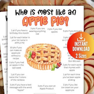 Puede incluir: Una tarjeta de juego blanca titulada Who is most like an Apple Pie? con una ilustración central en acuarela de una tarta de manzana con corteza de rejilla. La tarjeta enumera varios criterios de puntos para un juego, con una insignia circular naranja que dice INSTANT DOWNLOAD 2 Sizes.