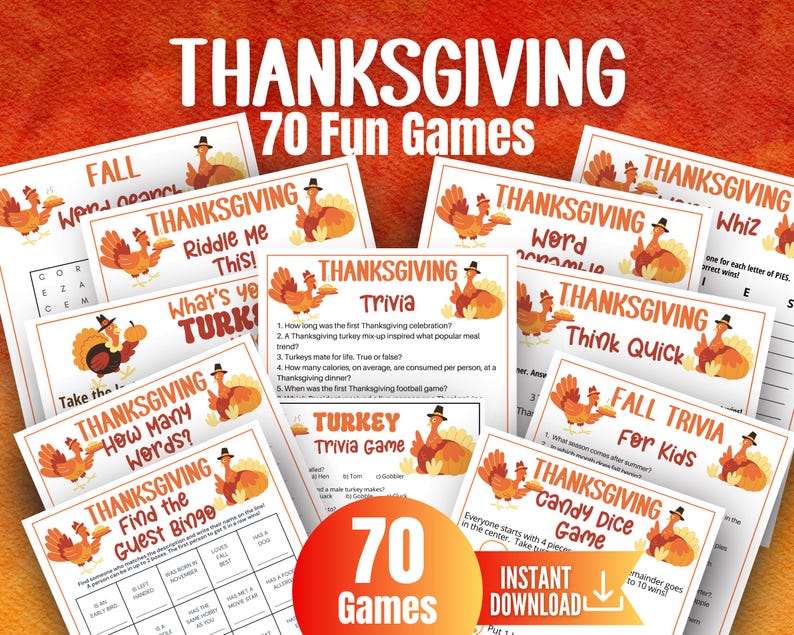 May include: A collection of Thanksgiving-themed activity sheets featuring 70 fun games. Each white paper sheet displays orange text, turkey illustrations, and titles like Thanksgiving Trivia, Word Scramble, and Find the Guest Bingo. An orange circle graphic states 70 Games and Instant Download.