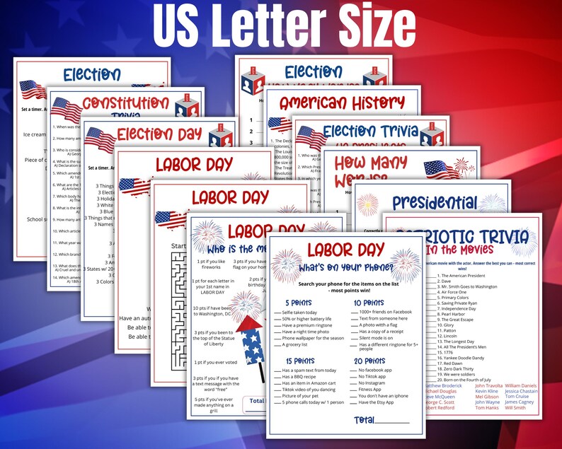 May include: A collection of US Letter size printable game sheets featuring patriotic themes. Titles include Election, Constitution Trivia, Election Day, American History, Labor Day, and Patriotic Trivia in the Movies. The pages contain lists, mazes, and point-based activities with red, white, and blue graphics.