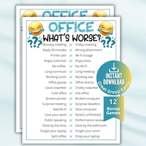 May include: A printable office game sheet titled OFFICE WHAT'S WORSE? featuring laughing emojis and a list of work-related scenarios to compare. The text includes options like Monday meeting or Friday meeting, Reply All mistake or Wrong attachment.
