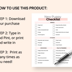 May include: A printable checklist for new puppy owners. The checklist is divided into sections: Basics, Hygiene, Grooming, and Play & Training. Each section has a list of items to consider, such as puppy food, crate, enzymatic stain remover, puppy brush and comb, and high-quality chew toys.