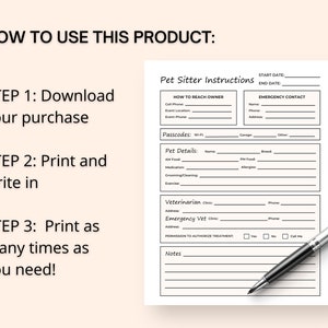 May include: Printable pet sitter instructions form with sections for owner contact information, passcodes, pet details, veterinarian and emergency vet information, permission to authorize treatment, and notes.