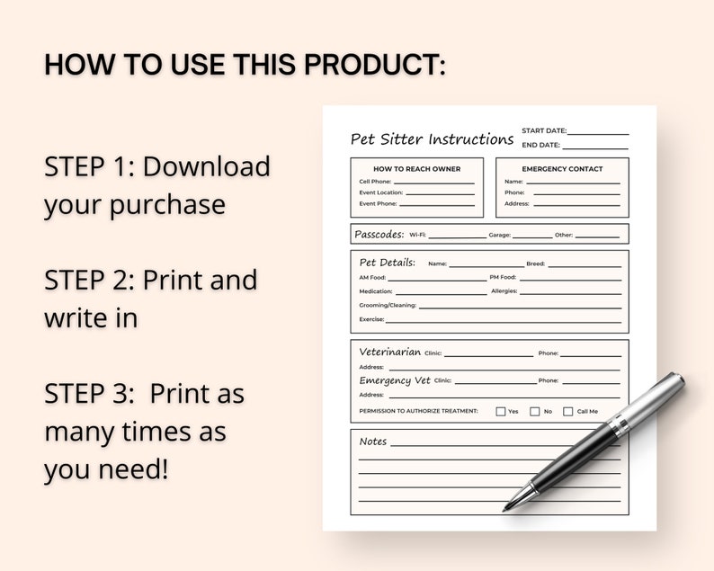 May include: Printable pet sitter instructions form with sections for owner contact information, passcodes, pet details, veterinarian and emergency vet information, permission to authorize treatment, and notes.