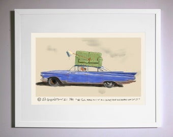 We Took More Out of the Dump, Than We Dropped Off In It... Available Framed (O.D. 16x20) or Unframed (O.D. 11x17) Limited edition of 85