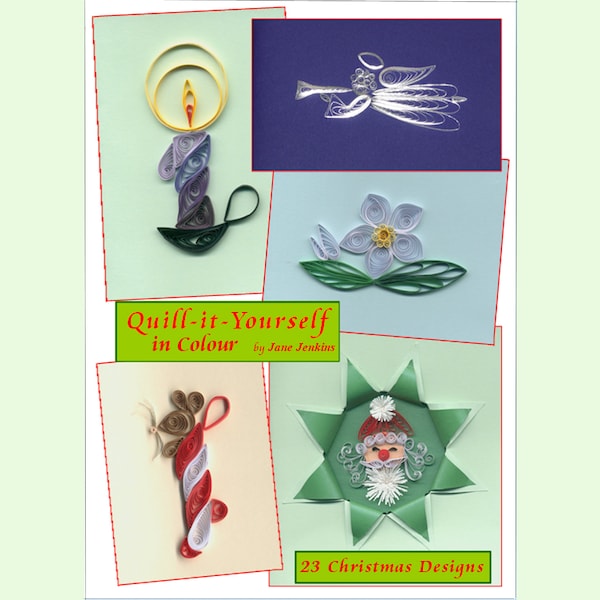 Jane Jenkins’  Learn to Quill 23 Christmas Quilling Designs