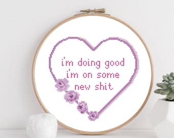I’m Doing Good - The One Cross Stitch Pattern