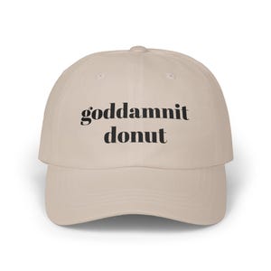 Dungeon Crawler Carl Hat, Goddamnit Donut Dad Hat, Custom Hat, DCC, Book Lover Hat, Embroidered Hat, Bookish, Book Club, Gift for Dad