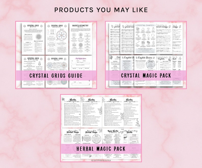 May include: A pink background with three printable guides for crystal grids, crystal magic, and herbal magic. Each guide is a collection of pages with black and white illustrations and text.