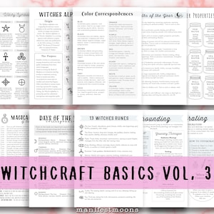 May include: A printable guide to witchcraft basics, featuring a pink and white colour scheme with black text. The guide includes information on witchy symbols, the witches' alphabet, colour correspondences, days of the week, 13 witches runes, grounding techniques, and consecrating objects. The title of the guide is "Witchcraft Basics Vol. 3".