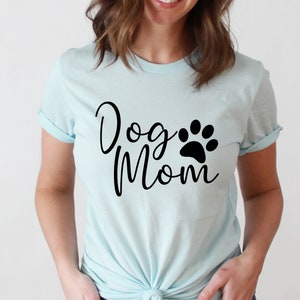 Dog Mom | Shirt for Dog Owner | Dog Mom Shirt | Shirts For Dog Mom | Unisex Shirts