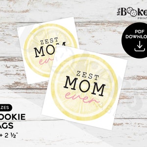 Cookie Tag, Zest Mom Ever, Mother&#39;s Day Gift Tag, Lemons, 2&quot; & 2.5&quot; Square Tag, Gift for Mom, Cookie Printable, Digital Download, PDF