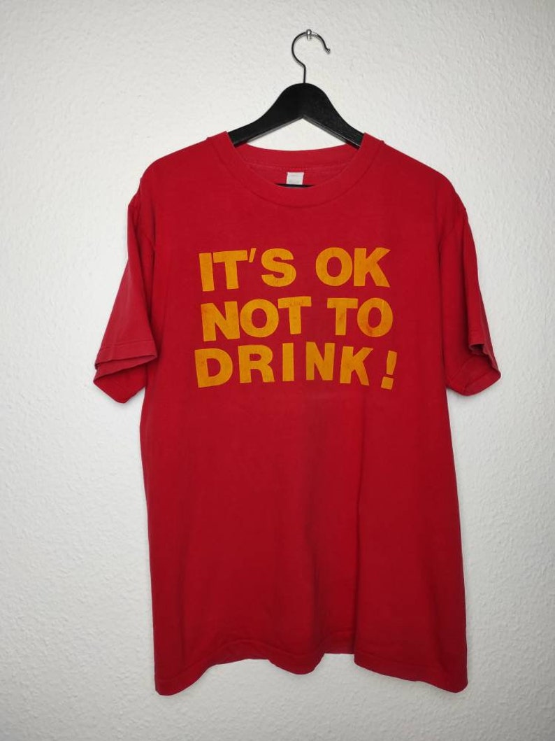 rare vintage 90s It/'s Ok Not To Drink shirt straight edge xxx youyh of today bold project x judge new york hardcore