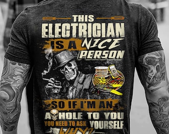 Electrician Shirt / Electrician Hoodie / Electrician T-shirt / Electrician Gift / This electrician is a nice person Shirt