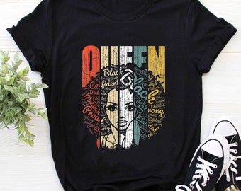 Black Girl Shirt, Black Queen T Shirt, African American Shirt for Educated Strong Black Woman Queen Shirt