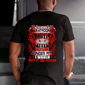 Airborne Shirt / Paratrooper Shirt / Paratrooper T-shirt / Paratrooper Hoodie / Paratrooper Gift / Paratrooper Even If It No Longer Shirt