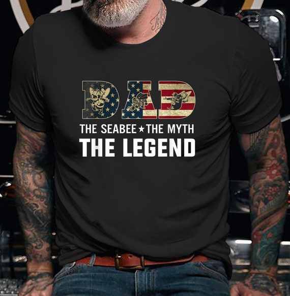 Dad The Navy Seabee The Myth The Legend Dad The Navy Seabee The Myth The Legend