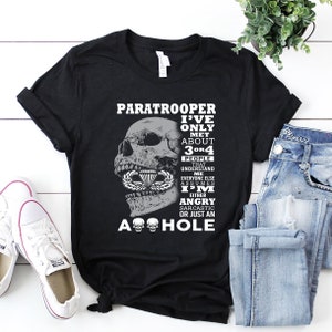 Paratrooper Shirt / Paratrooper T-shirt / Paratrooper Hoodie / Paratrooper Gift / Paratrooper I&#39;ve Only Met About 3 or 4 People Shirt