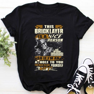 Bricklayer Shirt / Bricklayer T-shirt / Bricklayer Xmas Gift / Christmas Shirt / Bricklayer Hoodie / This Bricklayer is Nice Person Shirt