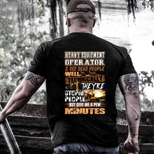 Schweres Geräte t-Shirt | Heavy Equipment Hoodie Hoodie | Weihnachtsshirt | Heavy Equipment Operator - I See Dead People Well Shirt