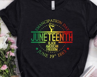 Juneteenth African American Freedom Black History 19 juin Chemise