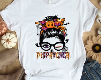 911 Dispatcher Shirt / Halloween 911 Dispatcher Shirt / Halloween Gift / Halloween Dispatcher Messy Bun 911 Dispatcher Shirt