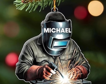 Personalized Welding Ornament / Welder Ornament / Welder Christmas Tree Ornament / Welder Christmas Home Decor / Xmas Gift for Dad / Husband