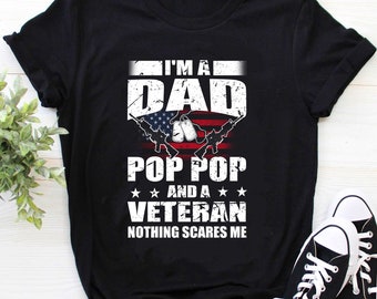 Camisa dos veteranos/camiseta dos veteranos/camisa do pai/camisa do papai/presente do dia dos veteranos/eu sou um pai pop pop e um veterano nada me assusta camisa
