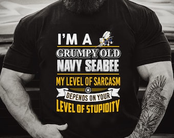 Navy Seabee - I'm A Grumpy Old Navy Seabee T-Shirt Navy Seabee - I'm A Grumpy Old Navy Seabee T-Shirt