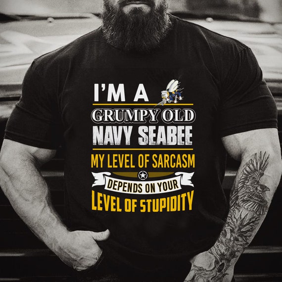 Navy Seabee - I'm A Grumpy Old Navy Seabee T-Shirt Navy Seabee - I'm A Grumpy Old Navy Seabee T-Shirt