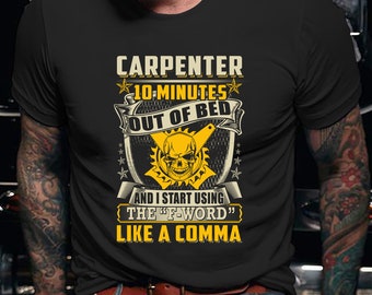 Sudadera con capucha de carpintero / Camisa de carpintero / Camiseta de carpintero / Regalo de carpintero / Sudadera de carpintero / Camisa de carpintero de 10 minutos fuera de la cama