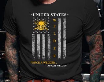 Welder Shirt | Welding Tshirt | Welder Gift | Gifts for Welders | American Flag With Once A Always A Welder Shirt