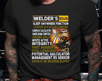 Welder Shirt | Welding Tshirt | Welder Gift | Gifts for Welders | Welder's Brain Sleep Anywhere Function Shirt