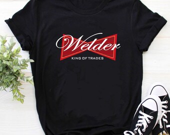 Welder Shirt | Welding Tshirt | Welder Gift | Gifts for Welders | Funny Welder Shirt