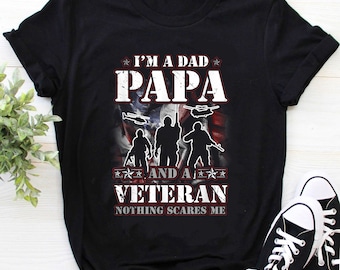 Veteranskjorta / Veteran-T-shirt / Pappaskjorta / Pappaskjorta / Fars dag-present / Jag är pappa, morfar och veteran, ingenting skrämmer mig