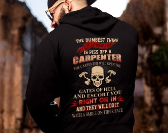 Carpenter Hoodie | Carpenter Shirt | Carpenter T-shirt | Carpenter Gift | Carpenter Gift | The Dumbest Thing You Can Possibly Shirt