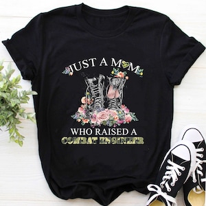 Combat Engineer Shirt / Combat Engineer T-Shirt / Combat Engineer Hoodie / Just A Mom Who Raised A Combat Engineer Shirt