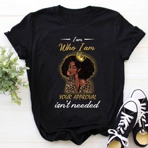 Black Queen Shirt, Black Queen Lady, Curly Natural Afro African American Ladies T-Shirt, I Am Who I Am Shirt, Gift for Women, Black History