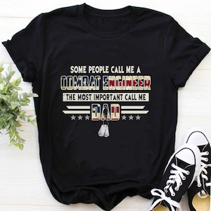 Combat Engineer Shirt / Combat Engineer T-Shirt / Combat Engineer Hoodie / Some People Call Me A Combat Engineer Shirt