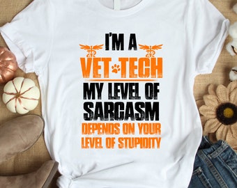 Vet Tech Shirt |  Veterinarian Technician T-shirt | Vet Tech Gift | Vet Tech T Shirt - I'm A Vet Tech  Shirt