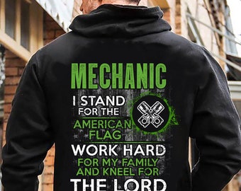 Mechanic Hoodie | Mechanic Shirt | Mechanic Tshirt | Mechanic Gift | Mechanic Hoodie - Mechanic I Stand For The American Flag Work Hard