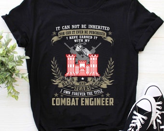 Chemise d’ingénieur de combat / T-shirt d’ingénieur de combat / sweat à capuche d’ingénieur de combat / ingénieur de combat - Il ne peut pas être hérité ni acheté