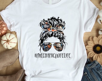 Mechanic Shirt / Mechanic Wife Shirt / Cadeau voor Monteur Vrouw / Monteur Cadeau / Vrouw Shirt / Monteur Vrouw Leven Present Messy Bun Shirt