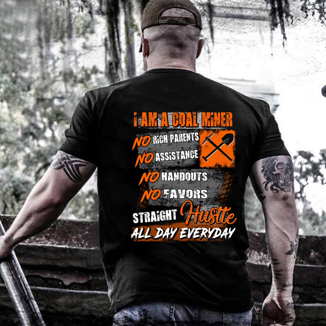 Coal Miner Hoodie Coal Miner Shirt Coal Miner Tshirt Coal Miner Gift