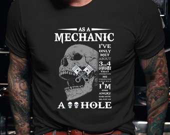 Mechanic Shirt | Mechanic T-shirt | Mechanic Gift | Mechanic Hoodie | As a Mechanic Shirt