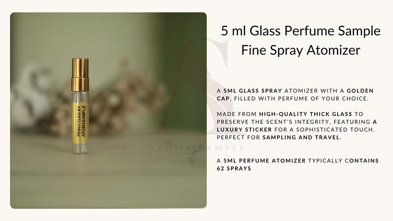 May include: A 5 ml glass perfume sample with a gold-coloured cap. The clear atomizer has a yellow label with the text "REBOTTLED BY AROMASAMPLE". The product is designed for sampling and travel.