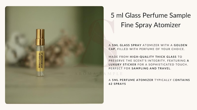 May include: A 5 ml glass perfume sample with a golden cap. The clear atomizer has a yellow label with the text "REBOTTLED BY AROMASAMPLE". The product is designed for sampling and travel.