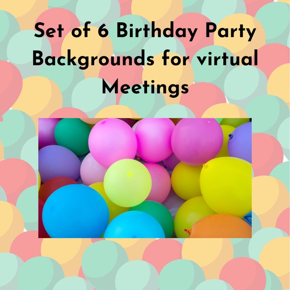Set Of 6 Birthday Party Virtual Background Ms Teams Background Etsy Ireland