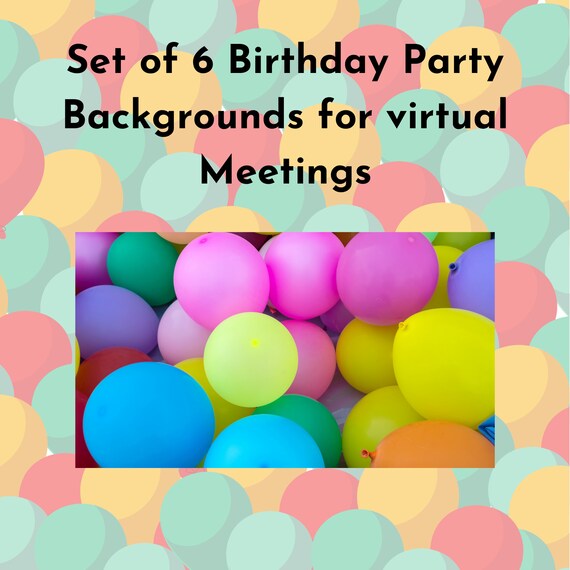 Set Of 6 Birthday Party Virtual Background Ms Teams Background Etsy Ireland