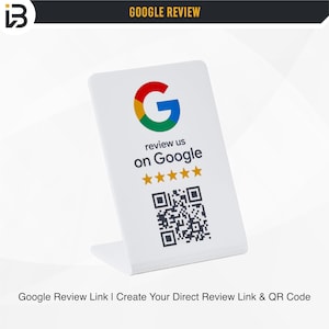 Può includere: Un cartello in acrilico bianco a forma di L con il logo colorato Google G, il testo "review us on Google", cinque stelle gialle e un codice QR in bianco e nero. L'intestazione mostra "GOOGLE REVIEW" e il testo in basso recita "Google Review Link I Create Your Direct Review Link & QR Code."